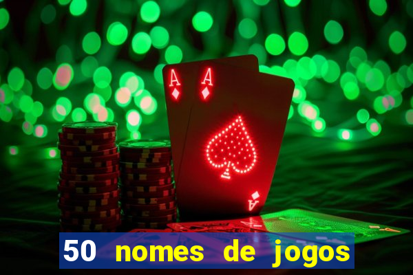 50 nomes de jogos com bola